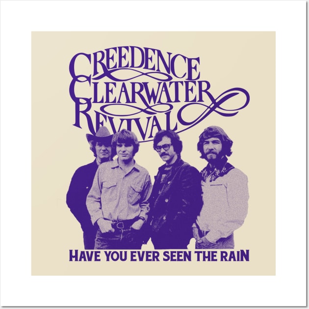 Creedence Clearwater Revival Have You Ever Wall Art by Moderate Rock